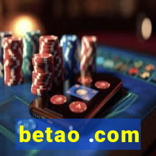 betao .com